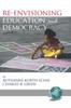 Книга Re-envisioning Education and Democracy