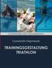 The Trainingsgestaltung Triathlon - Schwimmen Und Aquarunning Book