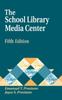 Книга The School Library Media Center, 5th Edition