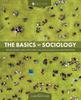 The The Basics of Sociology : Developing and Applying the Sociological Imagination Book