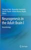 Книга Neurogenesis In the Adult Brain I : Neurobiology