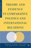 Книга Theory and Evidence In Comparative Politics and International Relations