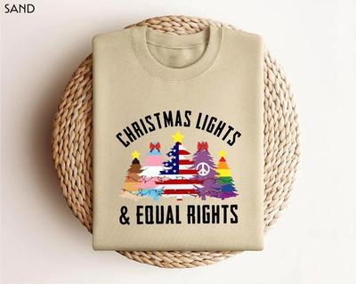Christmas Lights Equal Rights Sweatshirt,LGBTQ Christmas Trees Shirt, Pride XMAS