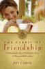 The The Fabric of Friendship : Celebrating the Joys, Mending the Tears In Women's Relationships Book