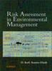 Книга Risk Assessment In Environmental Management : A Guide for Managing Chemical Contamination Problems