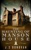 Книга The Haunting of Manson House