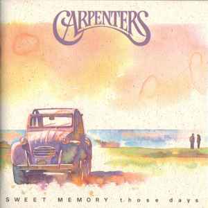 CD CARPENTERS - Sweet Memory - Those Days KRNK02 A&M Records, Se 1995 Япония Рок Б/У