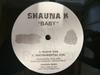 12inch Record SHAUNA K - Baby NONE RudeBwoy Entert US Rap & Hip-Hop/R&B Used
