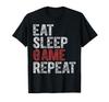 Funny Video Gamer Shirt Eat Sleep Game Repeat T-Shirt