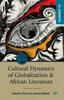 Книга Cultural Dynamics Of Globalization And African Literature