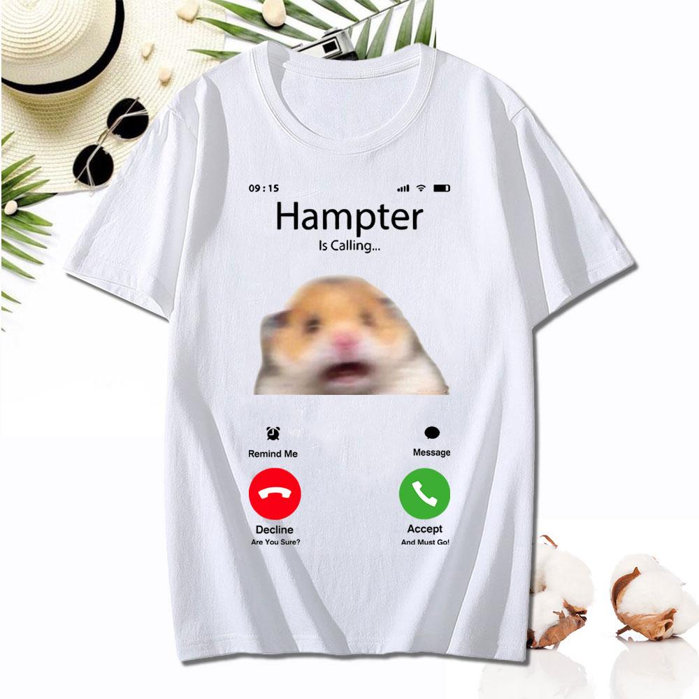 Dank Meme Hamster Staring Front Camera Hampter Calling T-shirt Fashion Cotton Short Sleeve T-shirts Casual Streetwear Unisex Tee Unisex
