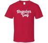 Regular Golf Happy Gilmore 2 Movie Fan T Shirt