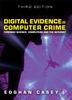 The Digital Evidence and Computer Crime : Forensic Science, Computers, and the Internet Book