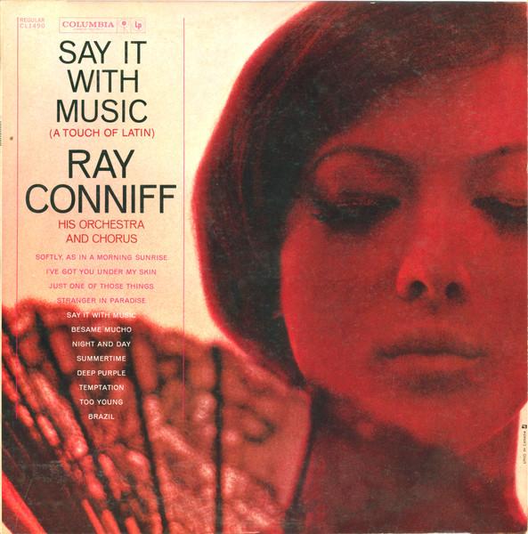 Виниловая пластинка RAY CONNIFF HIS ORCHESTRA CHORU Say It With Music A Touch Of Latin CL1490 Columbia 1960 Канада Джаз Б/у