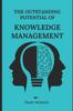 Книга The Outstanding Potential of Knowledge Management