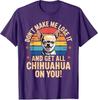 Funny Chihuahua Design For Men Women Chihuahua Dog Lover Tshirt Y2k Puppy Dog Walker Women Clothing Humor Saying Tee Novelty