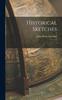 The Historical Sketches : 3 Book