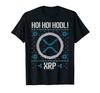 Ho Ho HODL XRP - Fun XRP Ripple Cryptocurrency Gear T-shirt
