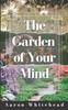 Книга The Garden of Your Mind