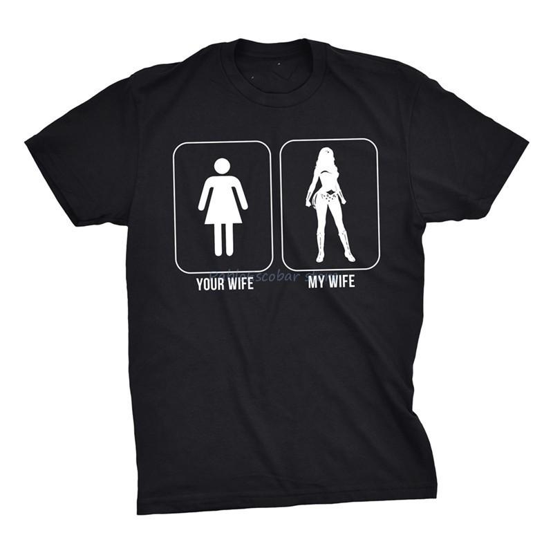 Unisexs Your Wife My Wife Funny Superhero T Shirts Hilarious Novelty Vintage T Summer O Neck Tops Tee Shirt