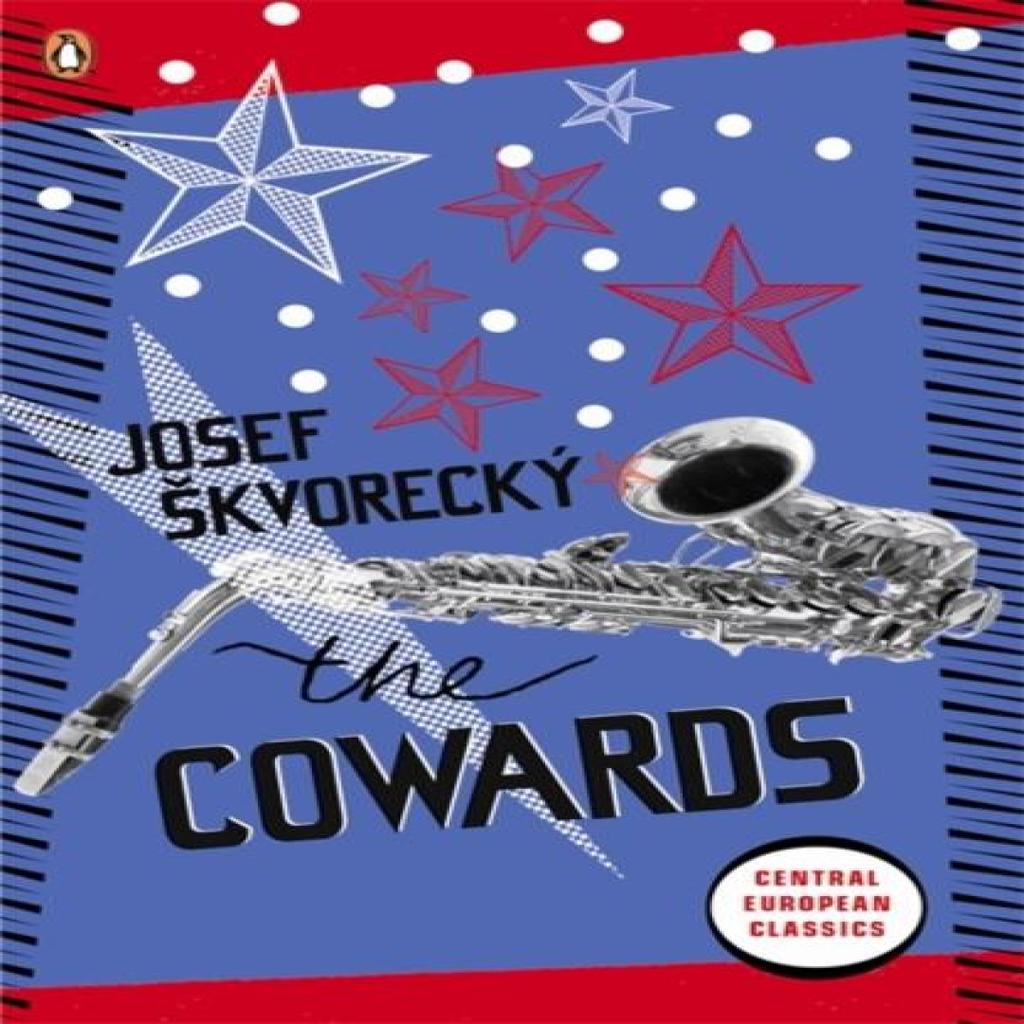 The Cowards by Josef Skvorecky Paperback Book 9780141047676