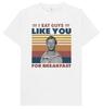 I Eat Guys Like You For Breakfast Jeffrey Dahmer Funny Gift Joke T Shirt