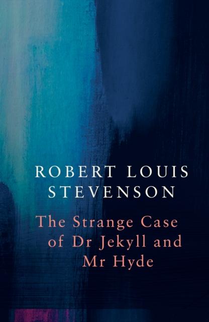 The Strange Case of Dr Jekyll and Mr Hyde (Legend Classics) Book