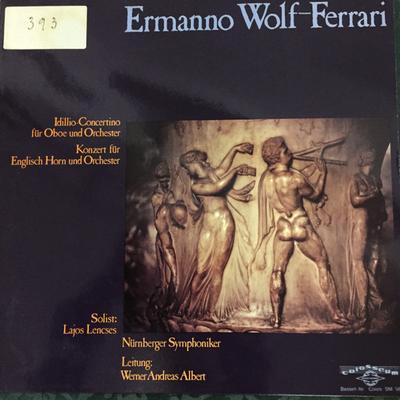Виниловая пластинка ERMANNO WOLF FERRARI NRNBERGER SY IdillioConcertino для гобоя и оркестра COLOSSM565 COLOSSEUM Германия Классика Б/У