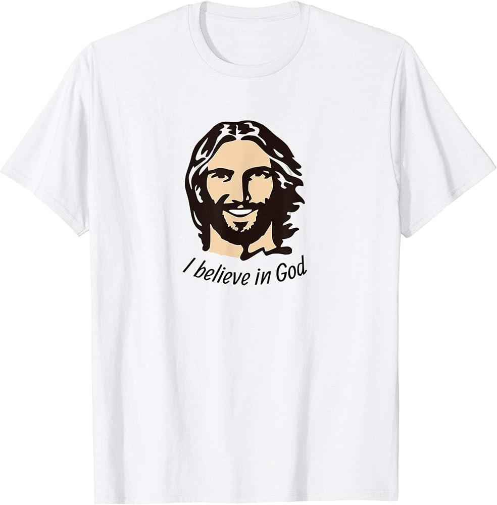 I believe in God TShirt Unisex T-Shirt