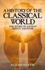 Книга A History of the Classical World : The Story of Ancient Greece and Rome