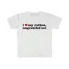 I Love My Rotten, Ungrateful Cat Cute Funny Meme Shirt