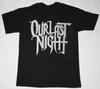 Our Last Night Logo Black Short Sleeve Shirt Gift For Fan BL1858