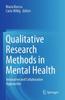 Книга Qualitative Research Methods In Mental Health : Innovative and Collaborative Approaches