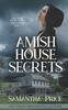 The Amish House of Secrets : 5 Book