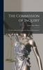 Книга The Commission of Inquiry : The Wilson-Bryan Peace Plan, Its Origin and Development