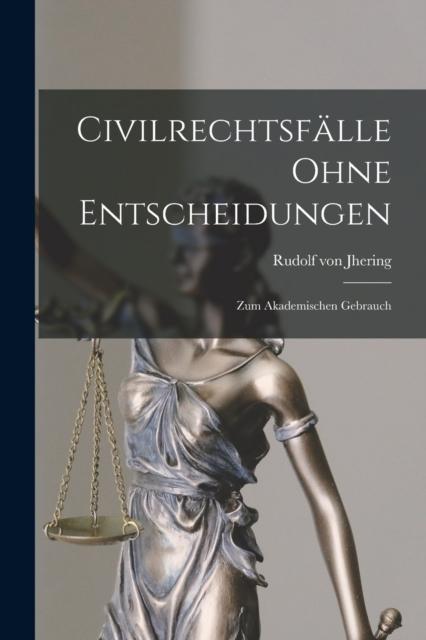 Книга Civilrechtsfalle Ohne Entscheidungen : Zum Akademischen Gebrauch