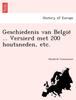 Книга Geschiedenis Van België ... Versierd Met 200 Houtsneden, Etc.