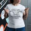 I Don't Like Morning People Cat Sayings Funny Fun Funny Women's T-shirt