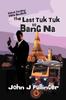 Книга The Last Tuk Tuk To Bang Na
