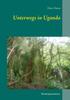 Книга Unterwegs In Uganda Reiseimpressionen by Peter Heinz - Paperback
