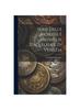 Книга Serie Delle Monete E Medaglie D'aquileja E Di Venezia