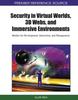 Книга Security In Virtual Worlds, 3D Webs, and Immersive Environments : Models for Development, Interaction, and Management