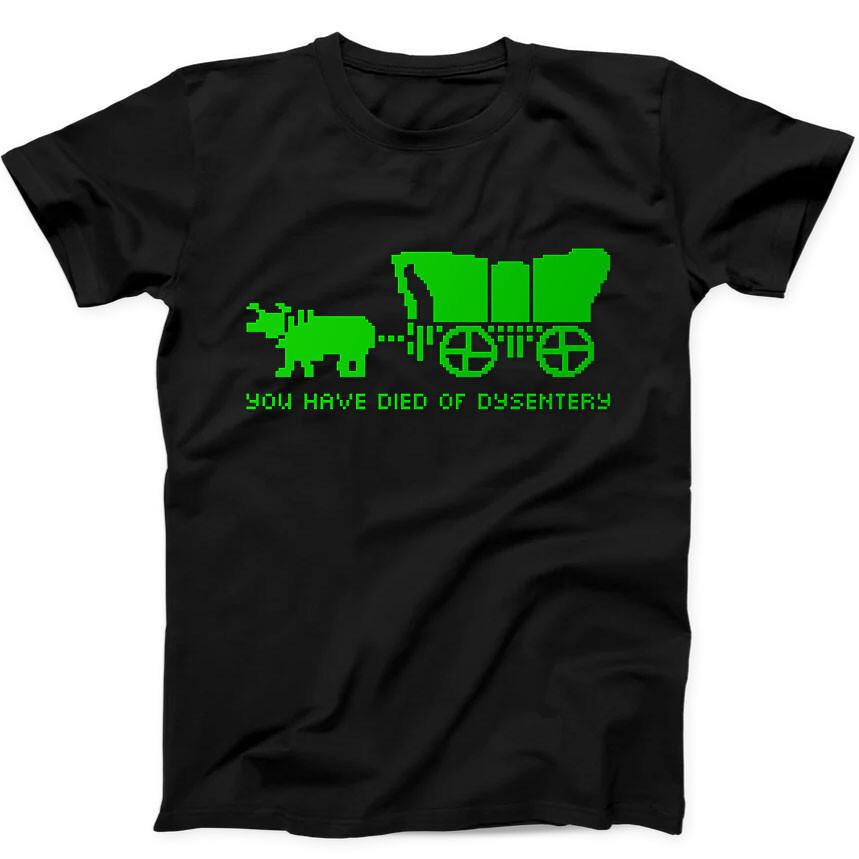 Oregon Trail You Have Died of Dysentery Old School Game Gift Black T Shirt 291