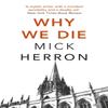 Why We Die by Mick Herron Paperback Book 9781473647022