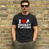 I Love Hockey Players T Shirt Summer Popular T Shirts Unisex 100 Cotton Breathable Oversized Top Tees Short Sleeves Vintage Tops