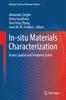 The In-situ Materials Characterization : Across Spatial and Temporal Scales : 193 Book