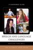 The Speech and Language Challenges : The Ultimate Teen Guide Book
