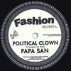 7inch Record PAPA SAN - Political Clown / Politricks Dub FASHION703 Fashion EU 1996 Europe Reggae, Ska & Dub