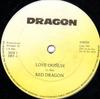 12inch Record RED DRAGON - Love Oonuh DRT1 Dragon Records 1989 UK Reggae, Ska & Dub Used
