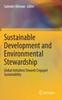 Книга Sustainable Development and Environmental Stewardship : Global Initiatives Towards Engaged Sustainability